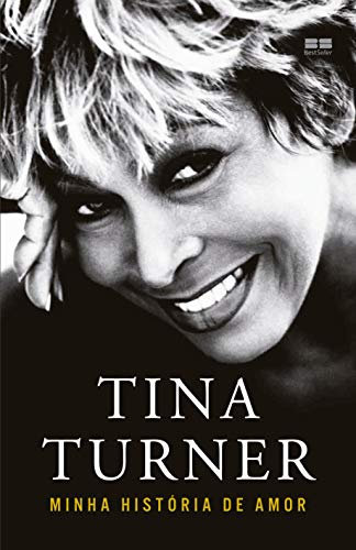 Tina Turner. Minha historia de amor (Em Portugues do Brasil)