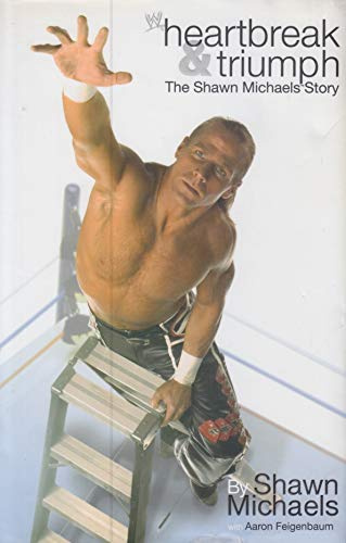 Heartbreak & Triumph: The Shawn Michaels Story (WWE)