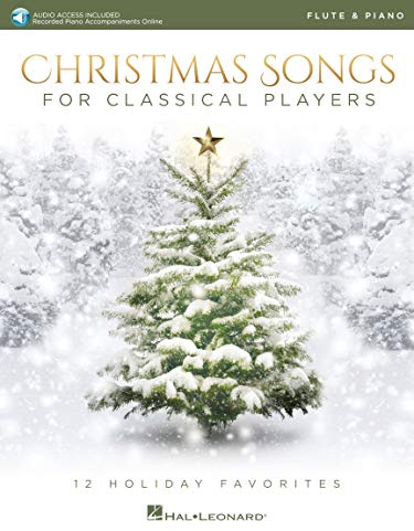 Christmas Songs for Classical Players - Flute and Piano: 12 Holiday Favorites [With Access Code]: Flute & Piano