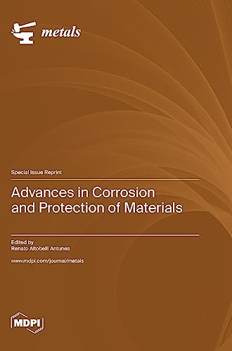 Advances in Corrosion and Protection of Materials