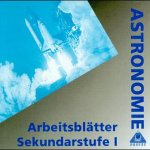 Arbeitsblätter Astronomie Sekundarstufe I, 1 CD-ROM: Für Windows 3.1 oder Windows 95.