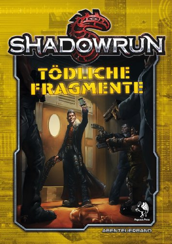 Shadowrun 5: Tödliche Fragmente