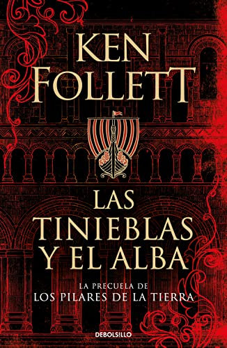 Las tinieblas y el alba (La precuela de Los pilares de la Tierra) (Best Seller), versión en español