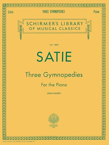 Satie - Three Gymnopedies for Piano Solo | Classical Piano Sheet Music Book for Adults and Students | Schirmer Library Songbook Early Advanced Level | Impressionist Piano Collection Volume 1869