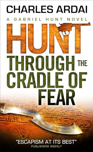 Gabriel Hunt - Hunt Through the Cradle of Fear: A Gabriel Hunt Novel