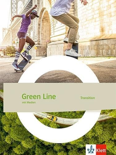 Green Line Transition: Schulbuch mit Medien (fester Einband) Klasse 10 (G8), Klasse 11 (G9) (Green Line Transition. Ausgabe ab 2024)