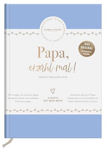 Papa, erzähl mal! | Elma van Vliet: Das Erinnerungsalbum deines Lebens | Das Original. Ein persönliches Geschenk für den Vater zum Vatertag oder Geburtstag (Erzähl mal!-Reihe von Elma van Vliet)