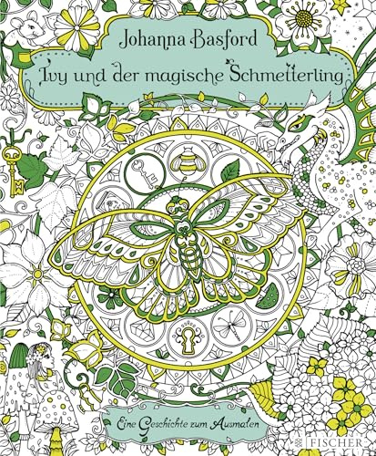 Ivy und der magische Schmetterling: Eine Geschichte zum Ausmalen | Von der Königin der Ausmalbücher (Malbuch für Erwachsene)