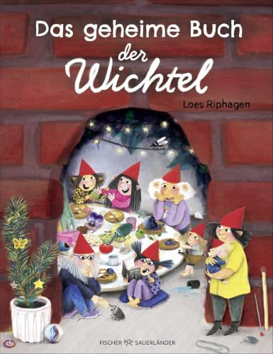 Das geheime Buch der Wichtel: Alles über die Welt hinter der Wichteltür. Der perfekte Begleiter für die Adventszeit und das schönste Weihnachtsgeschenk für kleine Wichtel-Fans!