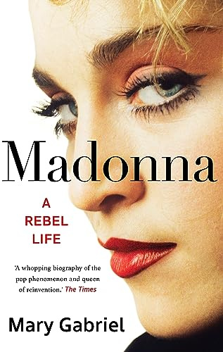 Madonna: A Rebel Life - THE ULTIMATE GIFT FOR ANY MADONNA FAN