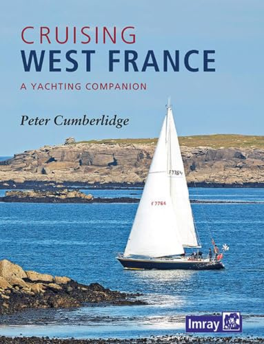 Cruising West France: A Yachting Companion