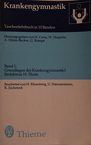 Krankengymnastik, Band 1: Grundlagen der Krankengymnastik