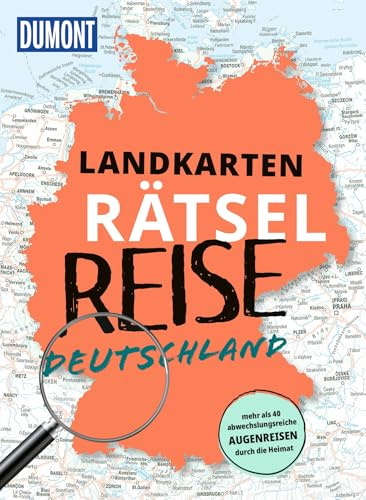 Landkarten-Rätselreise Deutschland: Mehr als 40 abwechslungsreiche Augenreisen durch die Heimat (DUMONT Geschenkbuch)