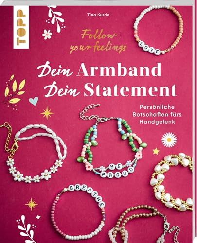 Dein Armband – dein Statement: Follow your Feelings. Persönliche Botschaften fürs Handgelenk.
