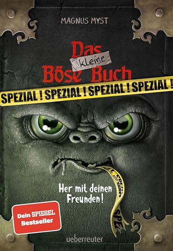 Das kleine Böse Buch - Spezial: Her mit deinen Freunden! | Das besonders knifflige Freundebuch zur Bestseller-Reihe (Das kleine Böse Buch)