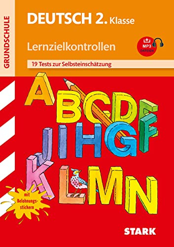 STARK Deutsch 2. Klasse - Lernzielkontrollen Grundschule: 19 Tests zur Selbsteinschätzung, mit Belohnungsstickern (Grundschule Lernzielkontrollen)