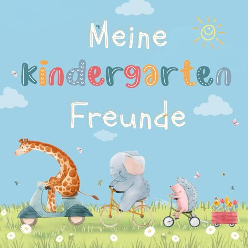 Meine Kindergarten Freunde: Kindergarten Freundebuch für Jungs und Mädchen 25 Kindergartenfreunde 4 Erzieher*innen