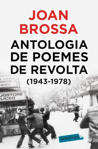 Antologia de poemes de revolta (1943 - 1978) (LABUTXACA)