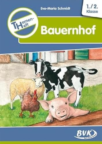 Themenheft Bauernhof 1.-2. Klasse: 1.-2. Klasse. Kopiervorlagen (Themenhefte)