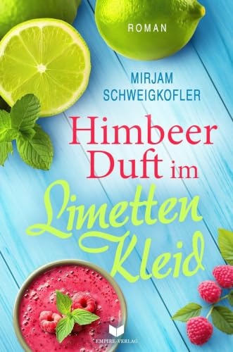 Himbeerduft im Limettenkleid (Liebesglück am Gardasee)