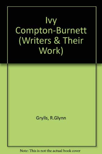 Ivy Compton-Burnett (Writers & Their Work S.)