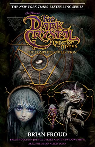 Jim Henson's The Dark Crystal Creation Myths: The Complete Collection HC: : The Complete 40th Anniversary Collection HC