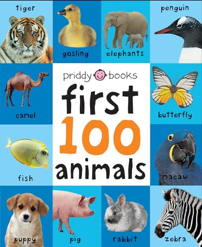 First 100 Animals: A soft-to-touch, first words book for babies and toddlers
