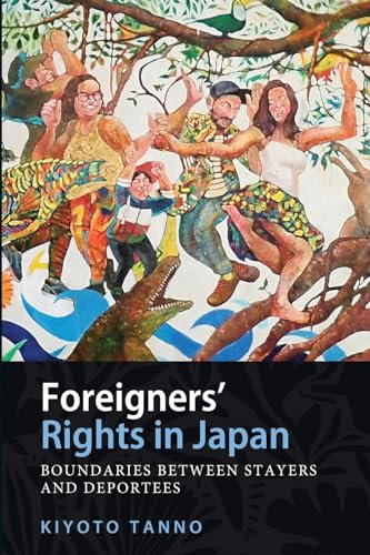 Foreigners' Rights in Japan: Boundaries between Stayers and Deportees