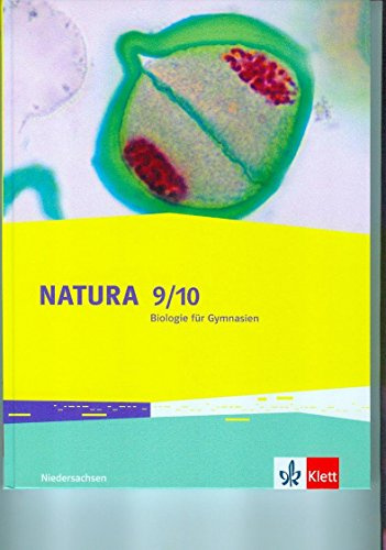 Natura Biologie 9/10. Ausgabe Niedersachsen: Schulbuch Klassen 9/10 (G9) (Natura Biologie. Ausgabe für Niedersachsen Gymnasium ab 2015)