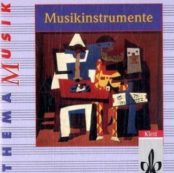 Musikinstrumente: 2 CDs Klasse 5-13: Für den Musikunterricht in der Sekundarstufe I an allgemeinbildenden Schulen (Thema Musik)
