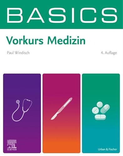 BASICS Vorkurs Medizin (KURZLEHRBUCH - Urban & Fischer Verlag)