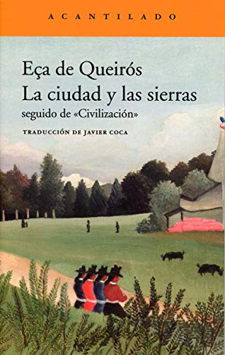 La ciudad y las sierras: 332 (Narrativa del Acantilado)