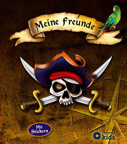 Meine Freunde: Piraten: Freundebuch mit Stickern für Piraten-Fans