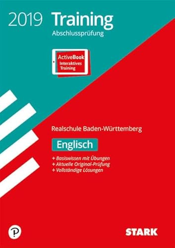 STARK Training Abschlussprüfung Realschule 2019 - Englisch - BaWü: Ausgabe mit ActiveBook + Videos