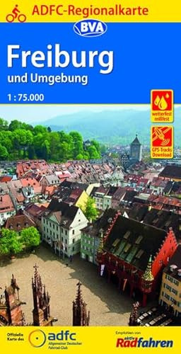 ADFC-Regionalkarte Freiburg und Umgebung 1:75.000, reiß- und wetterfest, GPS-Tracks Download: Hrsg.: Allgemeiner Deutscher Fahrrad-Club e.V. (ADFC) (ADFC-Regionalkarte 1:75000)