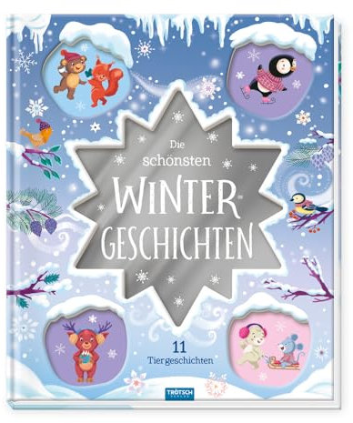 Trötsch Vorlesebuch Die schönsten Wintergeschichten: Märchenbuch Geschichtenbuch Bilderbuch Kinderbuch