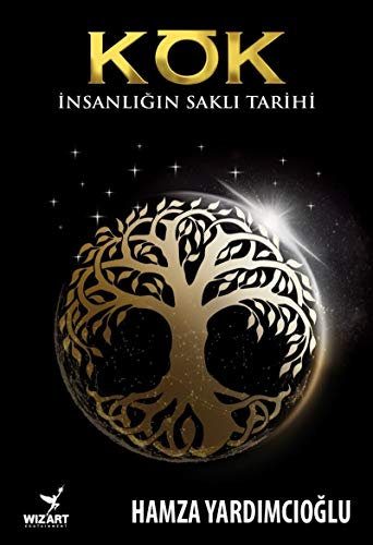 Kök - Insanligin Sakli Tarihi