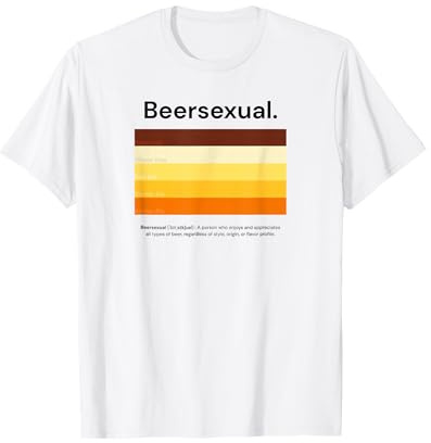 Beersexual, Love of All Beer Funny T-Shirt