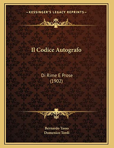 Il Codice Autografo: Di Rime E Prose (1902)