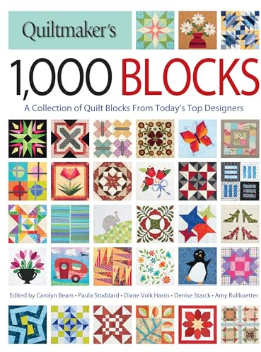 Quiltmaker's 1,000 Blocks: A Collection of Quilt Blocks from Today's Top Designers