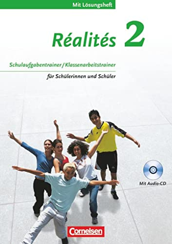 Band 2 - Schulaufgaben-, Klassenarbeitstrainer: Arbeitsheft mit eingelegten Musterlösungen und CD (Réalités - Lehrwerk für den Französischunterricht: Aktuelle Ausgabe)
