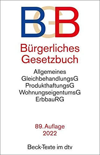 Bürgerliches Gesetzbuch: mit Allgemeinem Gleichbehandlungsgesetz, Produkthaftungsgesetz, Unterlassungsklagengesetz, Wohnungseigentumsgesetz, ... 23. Dezember 2021 (Beck-Texte im dtv)