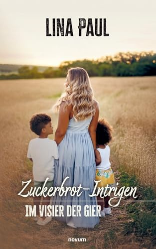 Zuckerbrot-Intrigen: Im Visier der Gier