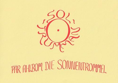 Die Sonnentrommel: und andere Lieder