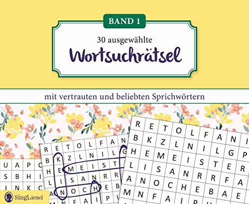 Wortsuchrätsel für Senioren mit vertrauten Sprichwörtern. Außergewöhnliche Wortsuchrätsel für Senioren, die Spaß machen. Perfektes Gedächtnistraining ... Wortsuchrätsel, Sudoku, u.v.m., Band 4)