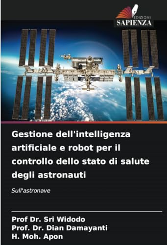 Gestione dell'intelligenza artificiale e robot per il controllo dello stato di salute degli astronauti: Sull'astronave