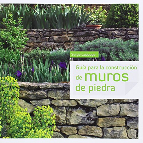 Guía para la construcción de muros de piedra (MANUAL PRACTICO)