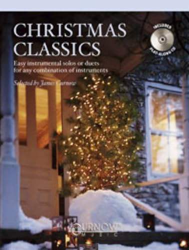 Christmas Classics - Easy Instrumental Solos or Duets for Any Combination of Instruments: BB Instruments (BB Clarinet, BB Tenor Saxophone, BB Trumpet, (MUSIQUE D'ENSEM)