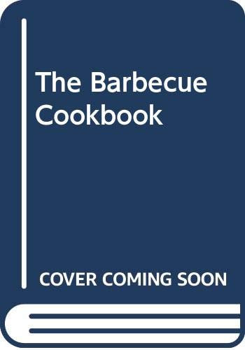 The Barbecue Cookbook: For Kettle Grills & Other Covered Barbecues