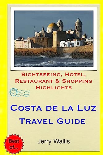 Costa de la Luz Travel Guide: Sightseeing, Hotel, Restaurant & Shopping Highlights